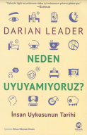 Neden uyuyamiyoruz?: insan uykusunun tarihi